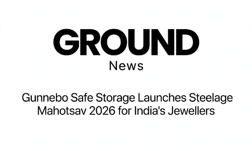 Steelage | Gunnebo Safe Storage Launches Steelage Mahotsav 2026 for Indias Jewellers 